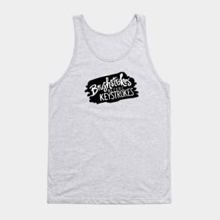 Brushstrokes Before Keystrokes Tank Top